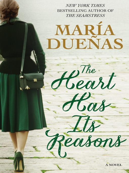 Title details for The Heart Has Its Reasons by Maria Duenas Vinuesa - Wait list
